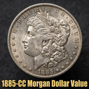 1885 CC Morgan Dollar Value Guide for Rare Coin Collectors