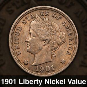 1901 Liberty Nickel Value Guide and Price Chart for Collectors