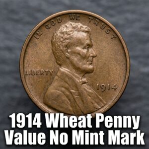 1914 Wheat Penny Value No Mint Mark Worth Thousands in Top Condition
