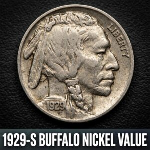 1929 S Buffalo Nickel Worth and Value Guide