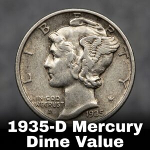 1935 D Mercury Dime Value and Pricing Guide for Collectors