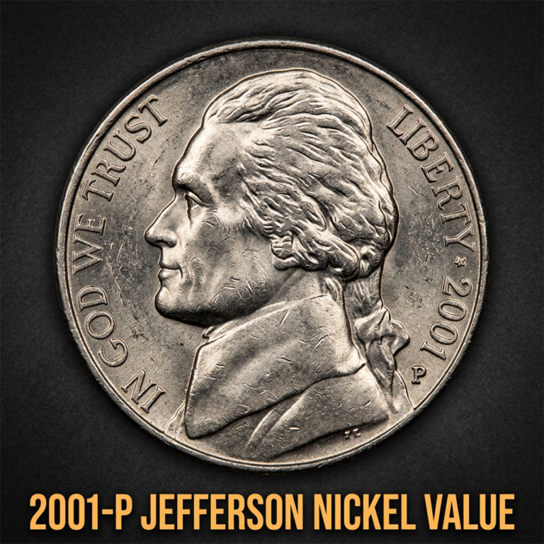 2001 P Jefferson Nickel Value and What Makes This Rare Coin Worth Money