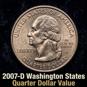 2007 D Washington Washington State Quarter Value Guide and Rarity Factors