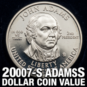 2007 S John Adams Presidential Dollar Coin Value and Rarity Guide