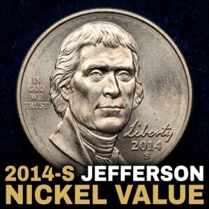 2014 S Jefferson Nickel Value and What Collectors Are Paying for This Special San Francisco Proof