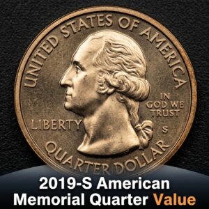 2019 S American Memorial Quarter Value and Variety Guide for Collectors