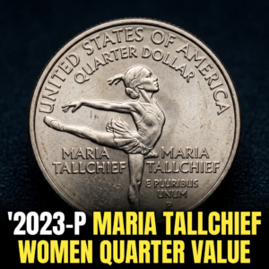 2023 P Maria Tallchief Women Quarter Value and Rarity Guide