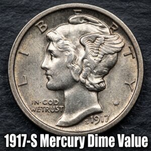 How Much is a 1917 S Mercury Dime Worth Today