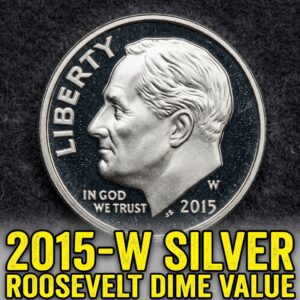 How Much Is A 2015 W Silver Roosevelt Dime Worth Today
